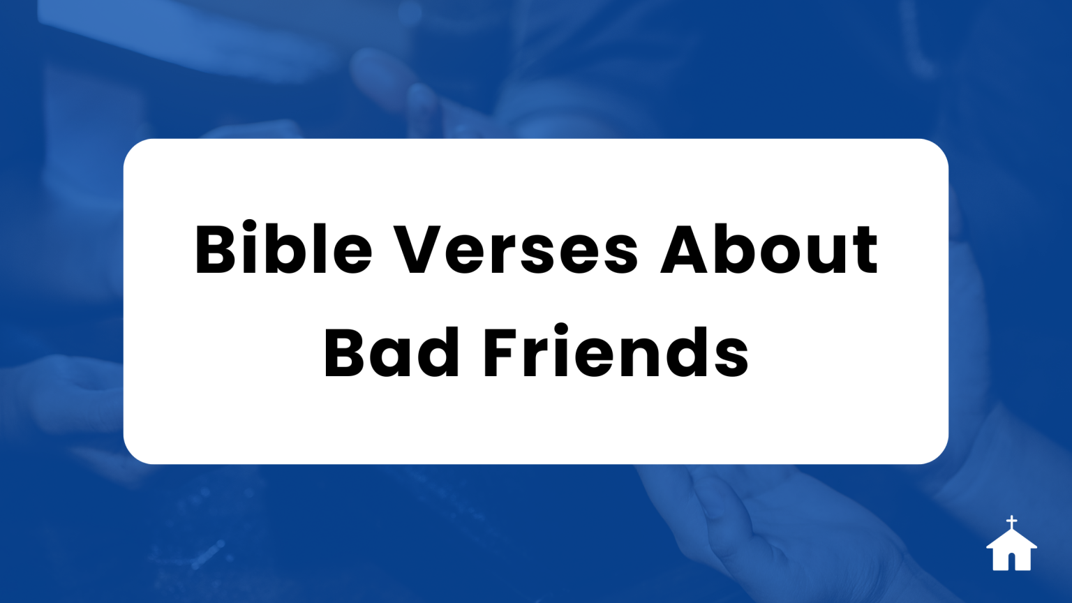 35-bible-verses-about-bad-friends-christian-bible-pages